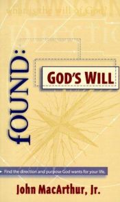 book cover of Found: God's Will (digital) by John F. MacArthur