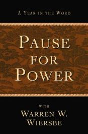 book cover of Pause for Power: A Year in the Word by Warren W. Wiersbe