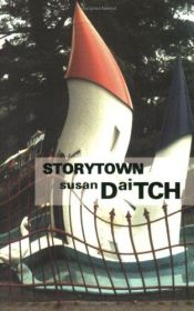 book cover of Storytown by Susan Daitch