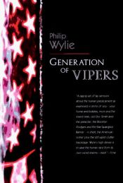 book cover of Generation of Vipers by Philip Wylie