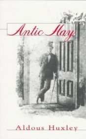 book cover of Antic Hay (Coleman Dowell British Literature Series) by Aldous Huxley