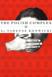 book cover of Kompleks polski by Тадеуш Конвицкий