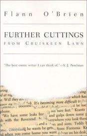 book cover of Further Cuttings from Cruiskeen Lawn by Flann O'Brien