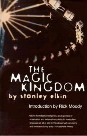 book cover of The magic kingdom by Stanley Elkin