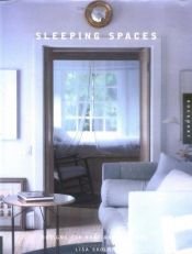 book cover of Sleeping spaces : designs for rest and renewal by Lisa Skolnik