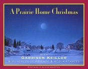 book cover of A Prairie Home Christmas by Garrison Keillor