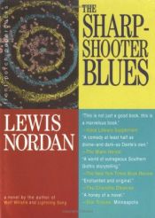 book cover of The sharpshooter blues by Lewis Nordan