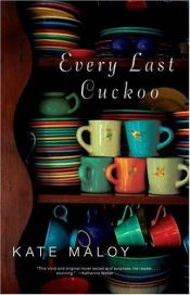 book cover of Every Last Cuckoo (Center Point Premier Fiction (Large Print)) by Kate Maloy
