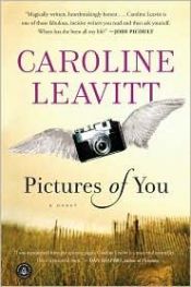 book cover of Pictures of You by Caroline Leavitt