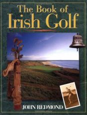 book cover of The Book of Irish Golf by John Redmond