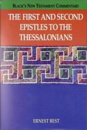 book cover of A Commentary On The First and Second Epistles to the Thessalonians (Black's New Testament Commentaries) by Ernest Best