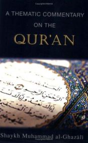 book cover of A thematic commentary on the Qurʼan by Muhammad Al Ghazzali