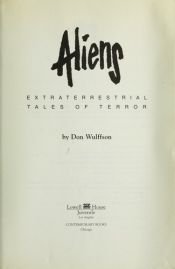 book cover of Aliens ; extraterresterial tales of terror by Don L. Wulffson