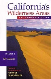 book cover of California's Wilderness Areas, The Complete Guide Vol 1: Mountains and Costal Ranges by George Wuerthner
