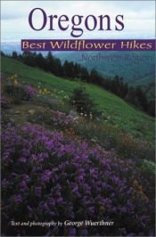 book cover of Oregon's best wildflower hikes, Northwest region by George Wuerthner