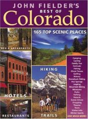 book cover of John Fielder's Best of Colorado : photography and text by John Fielder