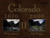 book cover of Colorado 1870-2000 II by John Fielder