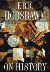 book cover of On history by E. J. Hobsbawm