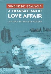 book cover of A transatlantic love affair : letters to Nelson Algren by סימון דה בובואר