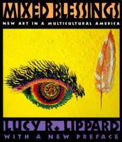 book cover of Mixed Blessings by Lucy Lippard