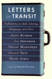 book cover of Letters of Transit: Reflections on Exile, Identity, Language and Loss by André Aciman