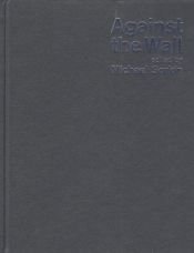book cover of Against the Wall: Israel's Barrier to Peace by Michael Sorkin