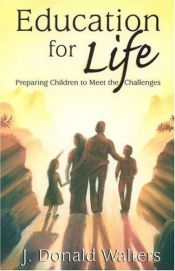 book cover of Education for Life: Preparing Children to Meet the Challenges by Illustrations by Nancy Capy Kriyananda (Donald Walters)