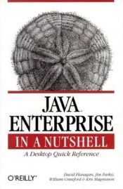 book cover of Java Enterprise in a Nutshell : A Desktop Quick Reference by David Flanagan