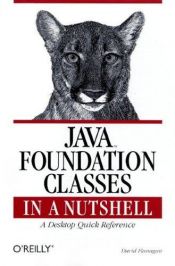 book cover of Java foundation classes in a nutshell by David Flanagan