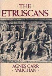 book cover of The Etruscans by Agnes Carr Vaughan