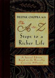 book cover of The A-Z Steps to a Richer Life by Deepak Chopra