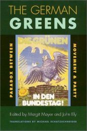 book cover of The German Greens: Paradox between Movement and Party by Margit Mayer