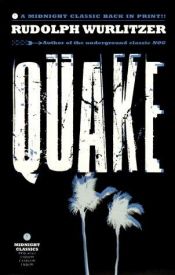book cover of Quake by Rudolph Wurlitzer