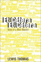 book cover of Et cetera, et cetera by Lewis Thomas
