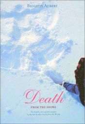 book cover of La mort des neiges by Brigitte Aubert