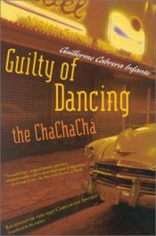 book cover of Delito Por Bailar El Chachacha by Guillermo Cabrera Infante