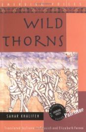 book cover of Wild Thorns by Sahar Khalifeh