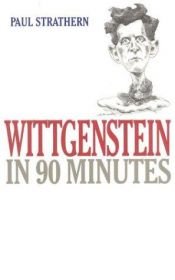 book cover of Wittgenstein in 90 Minutes: Library Edition (Philosophers in 90 Minutes) by Paul Strathern
