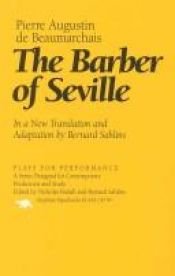 book cover of The Barber of Seville: In a New Translation and Adaptation by Bernard Sahlins (Plays for Performance) by Pierre de Beaumarchais