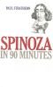 Spinoza in 90 minutes