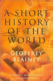 book cover of A Short History of the World by Geoffrey Blainey