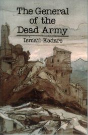book cover of Gjenerali i ushtrise se vdekur by Ismail Kadare
