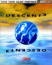 book cover of Descent 3 Official Strategy Guide (Brady Games) by Mark H. Walker