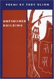book cover of Unfinished Building by Toby Olson