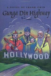 book cover of Gunga Din highway by Frank Chin