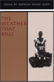 book cover of The Weather That Kills by Patricia Spears Jones