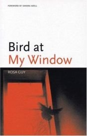 book cover of Bird at my window by Rosa Guy