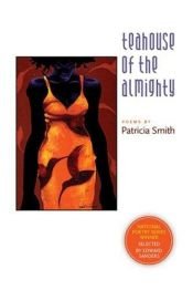 book cover of Teahouse of the Almighty by Patricia Smith