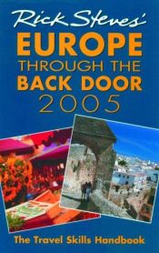 book cover of Rick Steves' Europe Through the Back Door 2005 by Rick Steves
