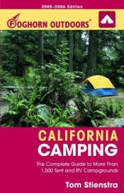 book cover of Foghorn Outdoors California Camping : The Complete Guide to More Than 1,500 Tent and RV Campgrounds (California Cam by Tom Stienstra